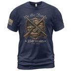 USA 250th Anniversary 250 Years Shirt 1776-2026 We The People Shield Rifles Patriotic Mental Iron Will